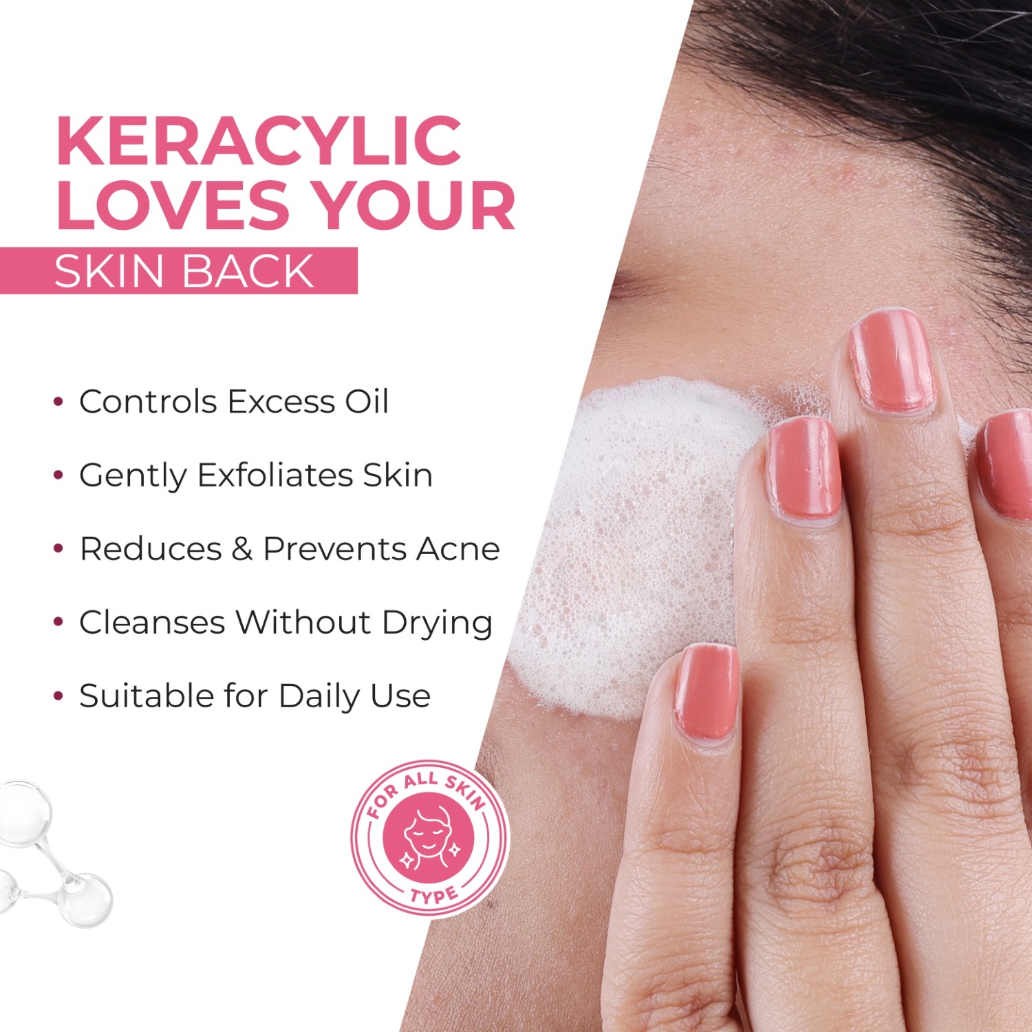 Keracylic Foaming Facewash benefits