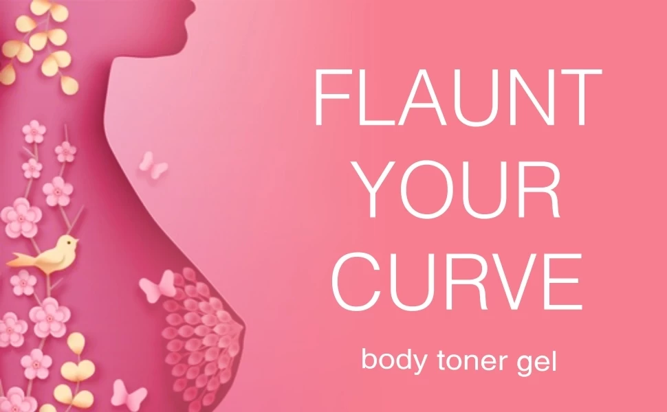 Enlarge Body Toner Gel flaunt your curve