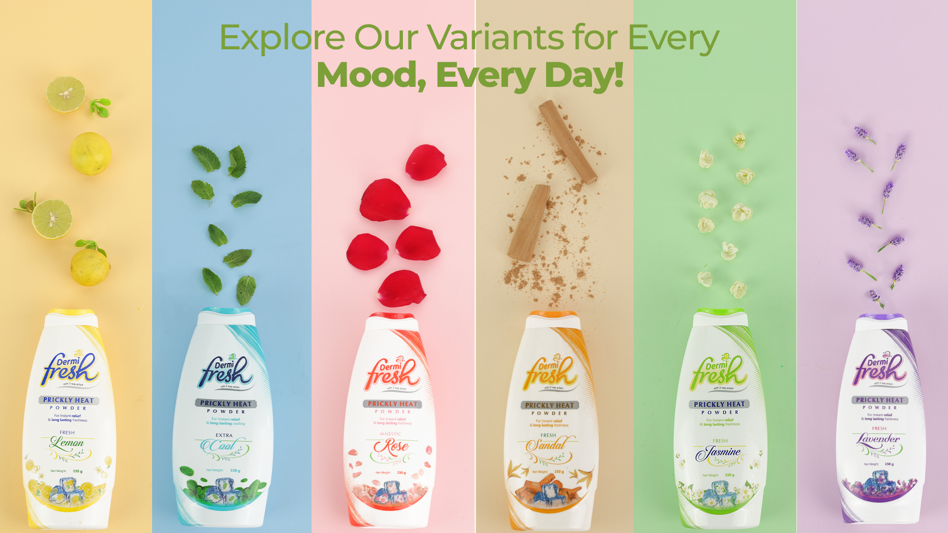 Explore or all ranges of Dermi fresh powders
