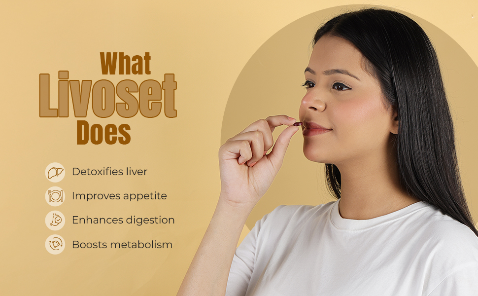 Livoset Tablets 60 Tab benefits