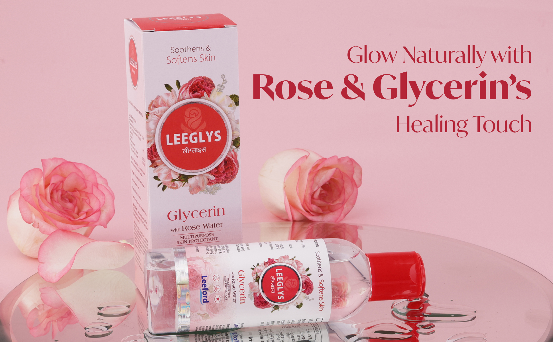 glow naturally with leeglys glycerin with rose water