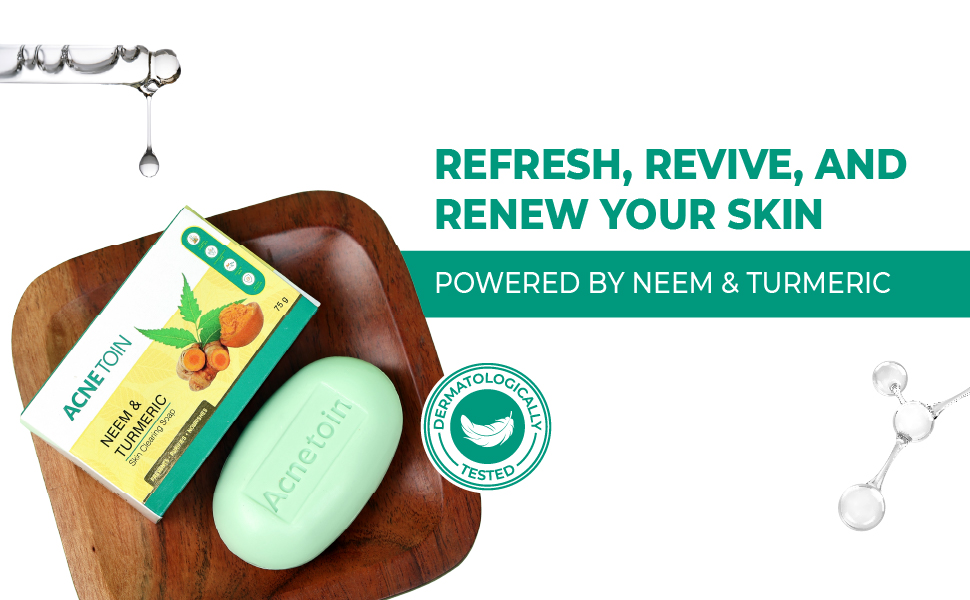 Acnetoin neem and turmeric soap refresh revive and renew your skin