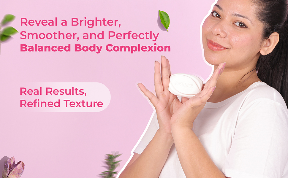 Enshiner Skin Brightening Soap for a brighter and smoother body complexion