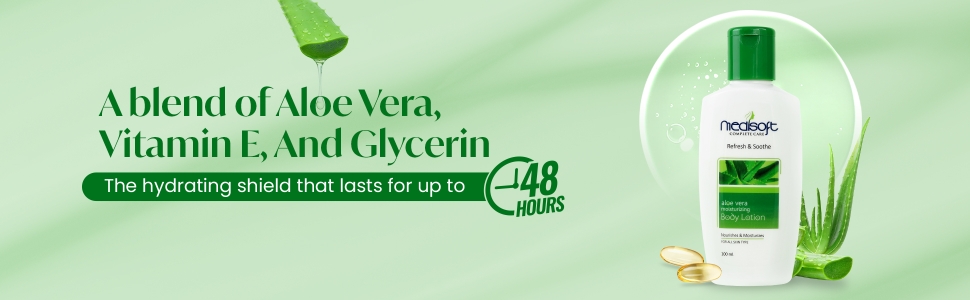 Medisoft aloevera moisturizing lotion with blend of aloe vera vitamin e anf glycerin