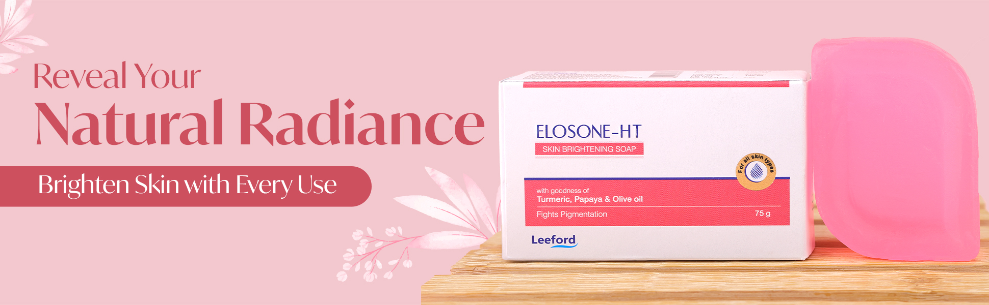 Elosone HT soap reveal your natural radiance