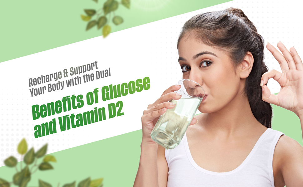 Rock on glucose-d regular benefits of glucose and vitamin D2